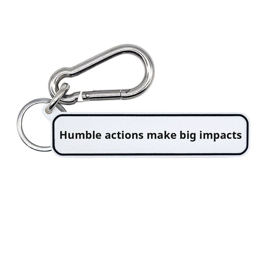 "Humble actions make big impacts" Minimalist Stay Humble Tag for Bags, Keys