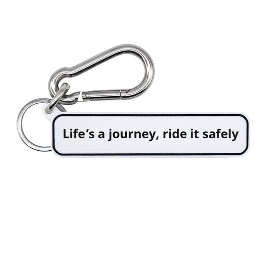 "Life’s a journey, ride it safely" Minimalist Rdie Safe Quote Tag for Bags, Keys