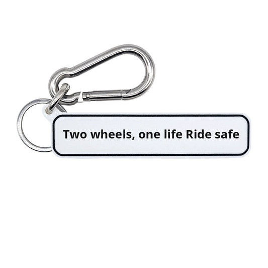 "Two wheels, one life Ride safe" Minimalist Rdie Safe Quote Tag for Bags, Keys