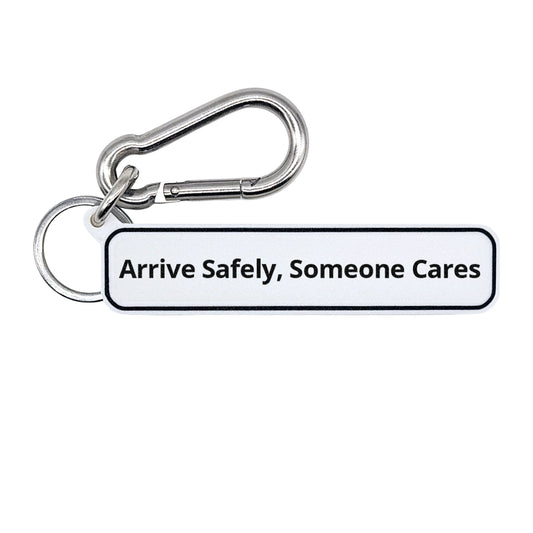 "Arrive Safely, Someone Cares" Minimalist Drive Safe Quote Tag for Bags, Keys