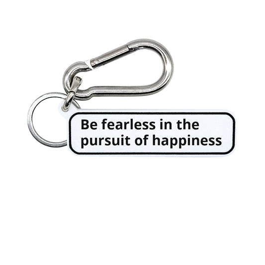 "Be fearless in the pursuit of happiness" Minimalist Inspirational Tag for Bags, Keys