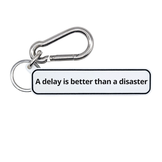 "A delay is better than a disaster" Sully Movie Quote Tag for Bags, Keys