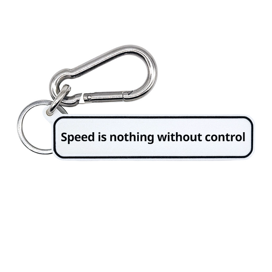 Speed is nothing without control