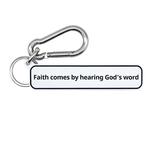 Faith comes by hearing God’s word - Romans 10:17