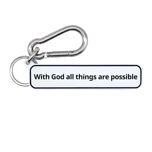 With God all things are possible - Matthew 19:26