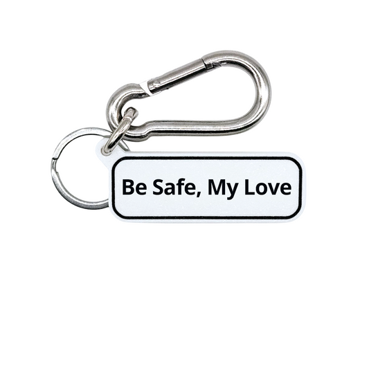 Be Safe, My Love