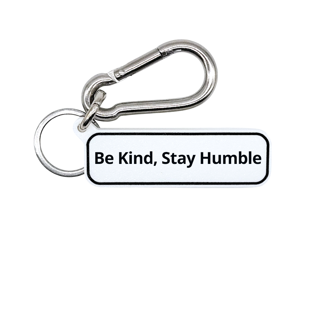 "Be Kind, Stay Humble" Quote Key Holder Keychain Bag Charm