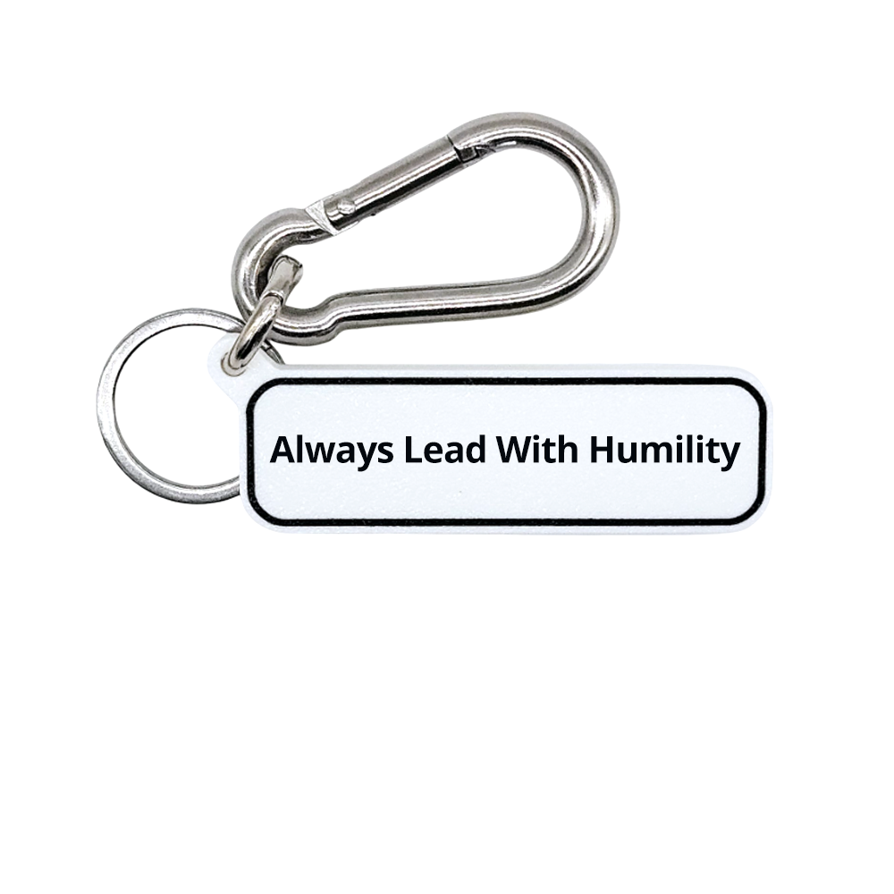 "Always Lead With Humility" Stay Humble Quote Key Holder Keychain Bag Charm