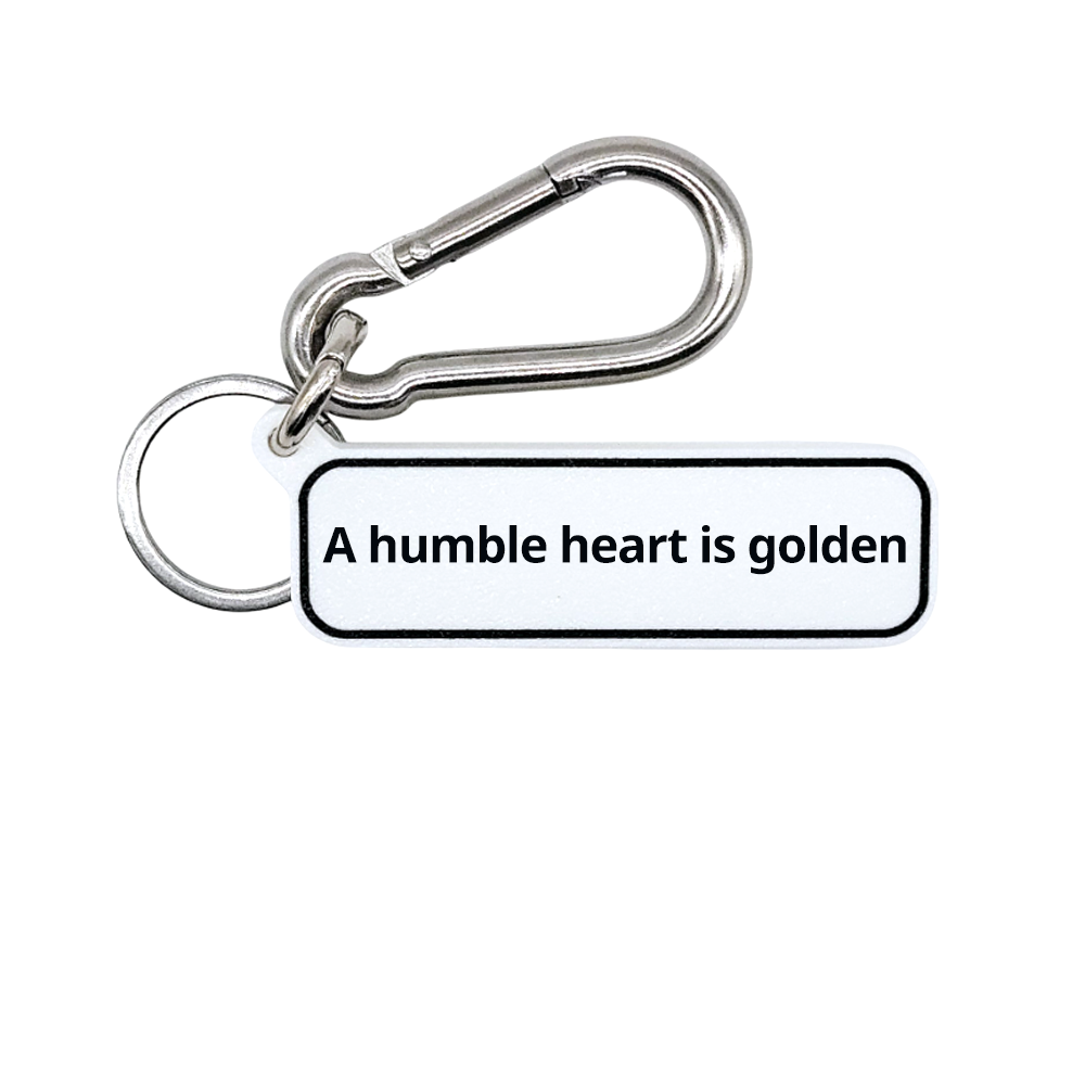 "A humble heart is golden" Stay Humble Quote Key Holder Keychain Bag Charm