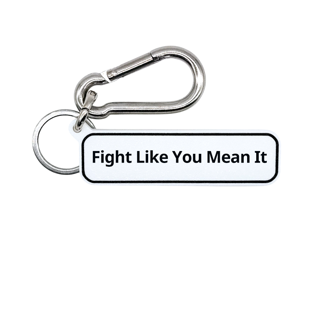 Fight Like You Mean It