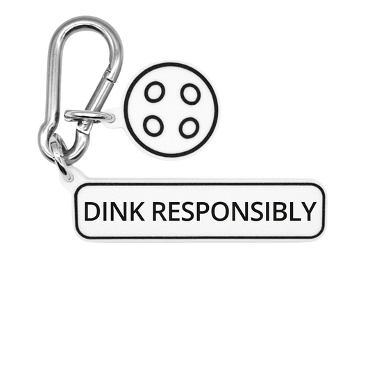 DINK RESPONSIBLY - Pickleball Bag Charm