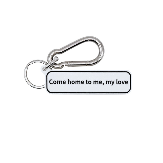 "Come home to me, my love" Keychain Pendant Bag Charms