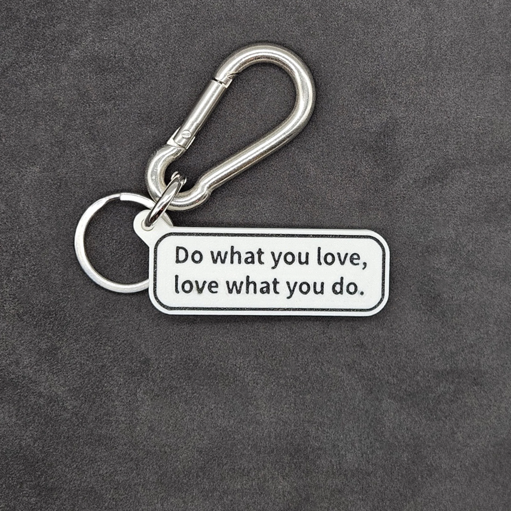 "Do what you love, love what you do." Keychain Pendant Bag Charms