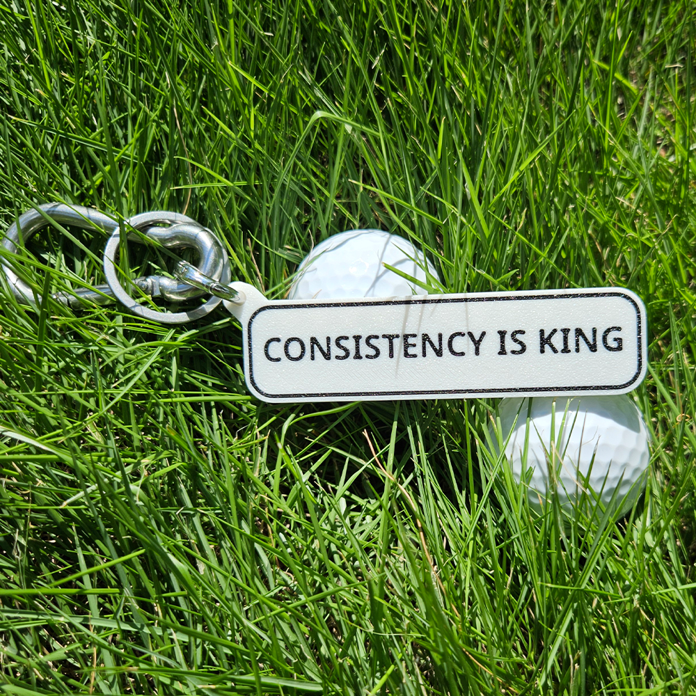 CONSISTENCY IS KING