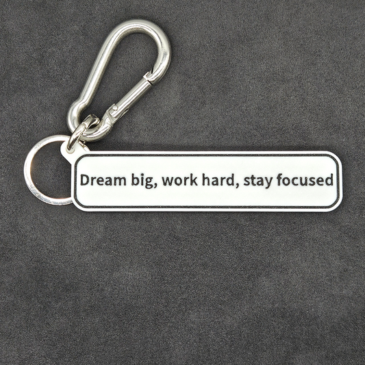 "Dream big, work hard, stay focused."Keychain Pendant Bag Charms