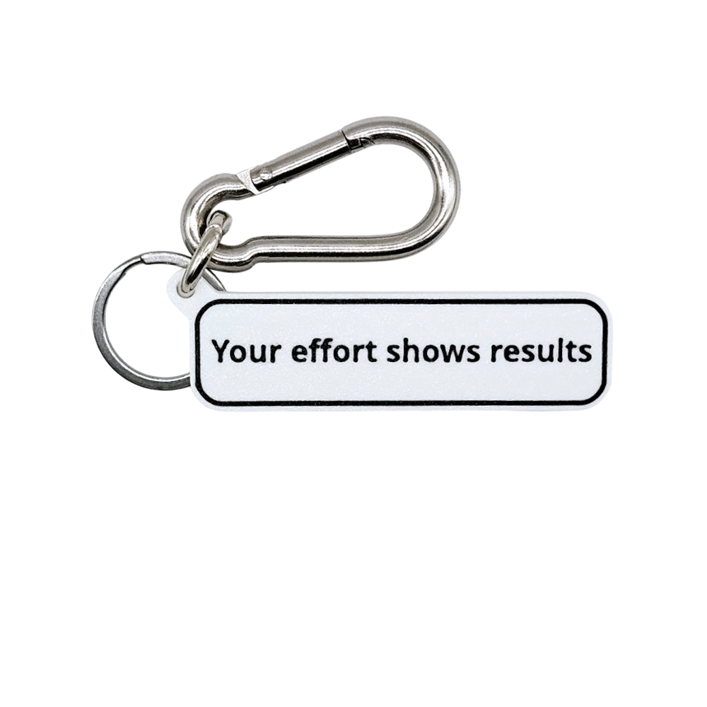 "Your effort shows results" Keychain Pendant Bag Charms