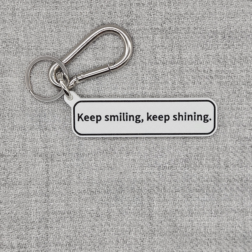 "Keep smiling, keep shining." Keychain Pendant Bag Charms