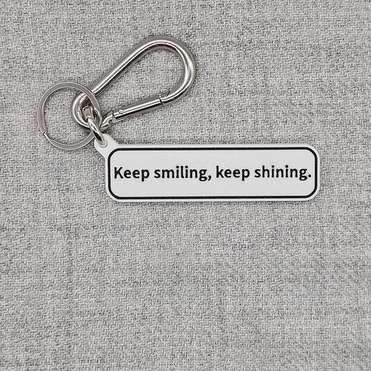 "Keep smiling, keep shining." Keychain Pendant Bag Charms