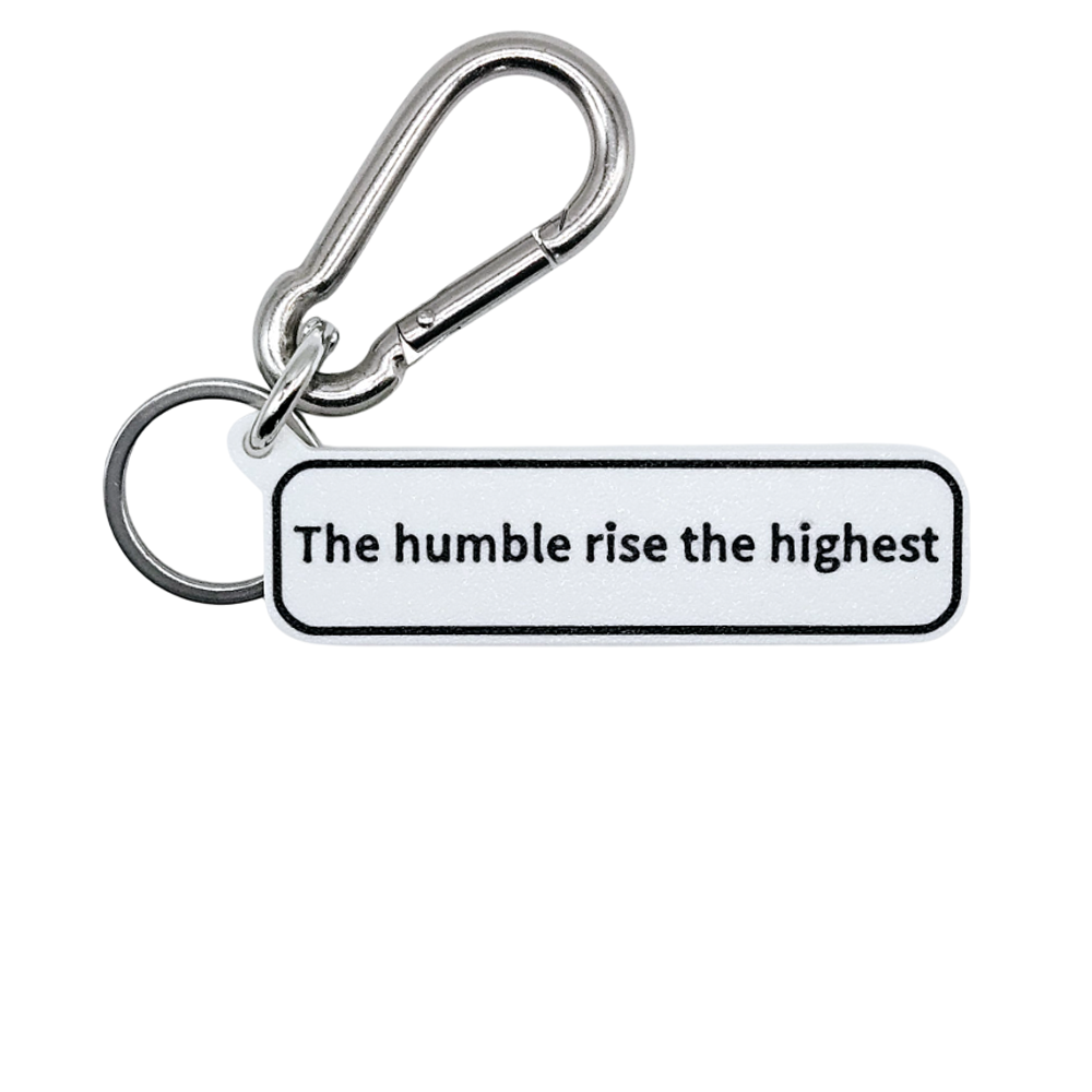 "The humble rise the highest" Keychain Pendant Bag Charms