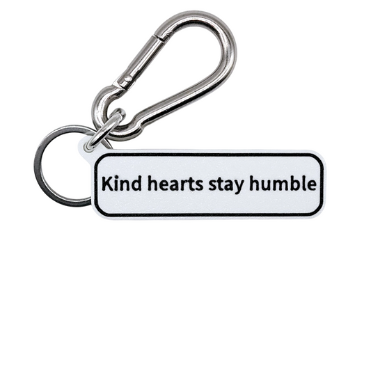 "Kind hearts stay humble" Keychain Pendant Bag Charms