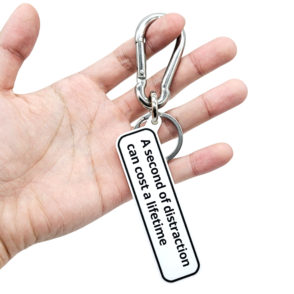 "A second of distraction can cost a lifetime" Drive Safe Quote Key Holder Keychain Bag Charm