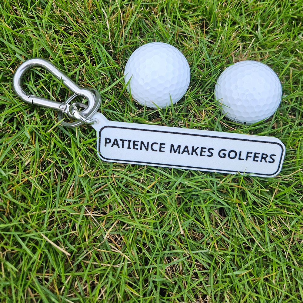 PATIENCE MAKES GOLFERS