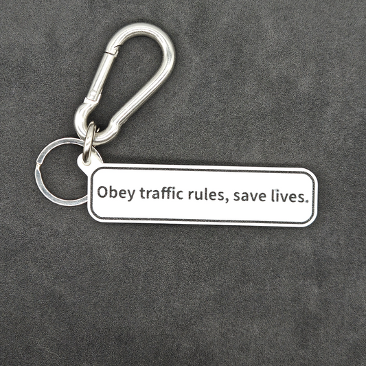 "Obey traffic rules, save lives" Keychain Pendant Bag Charms