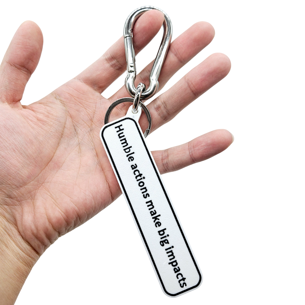 "Humble actions make big impacts" Keychain Pendant Bag Charms