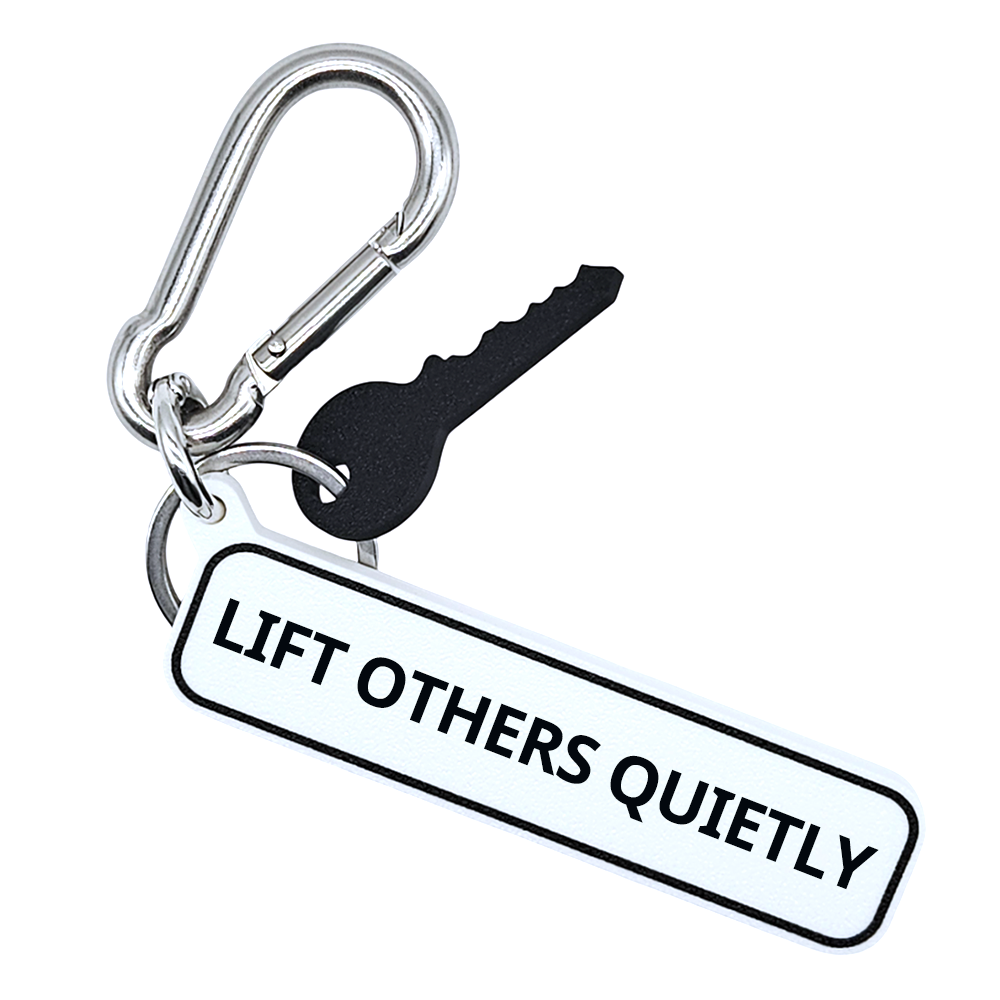LIFT OTHERS QUIETLY