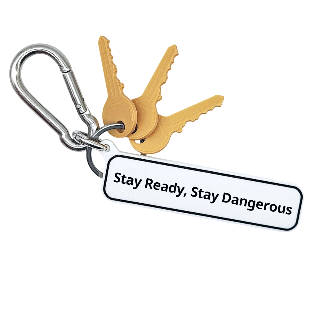 Stay Ready, Stay Dangerous