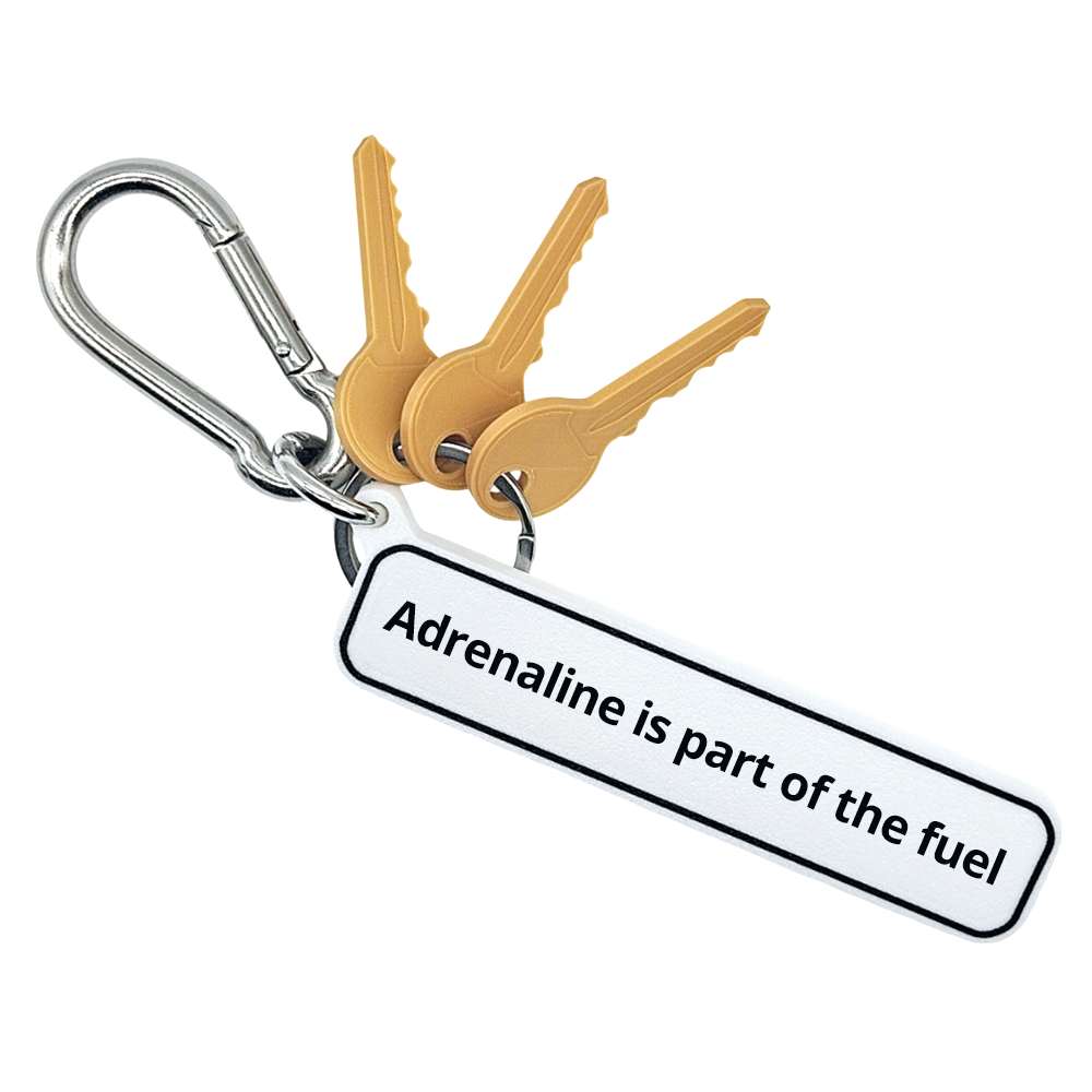 Adrenaline is part of the fuel