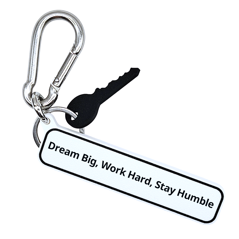 Dream Big, Work Hard, Stay Humble