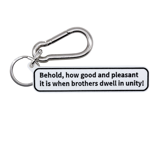 "Behold, how good and pleasant it is when brothers dwell in unity!" (Psalm 133:1) Keychain Pendant Bag Charms