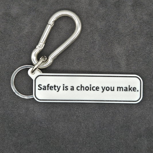 "Safety is a choice you make" Keychain Pendant Bag Charms