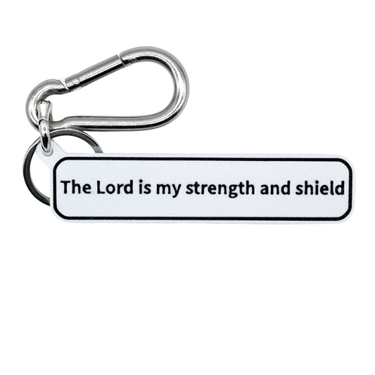 "The Lord is my strength and shield" (Psalm 28:7) Keychain Pendant Bag Charms