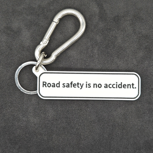 "Road safety is no accident" Keychain Pendant Bag Charms