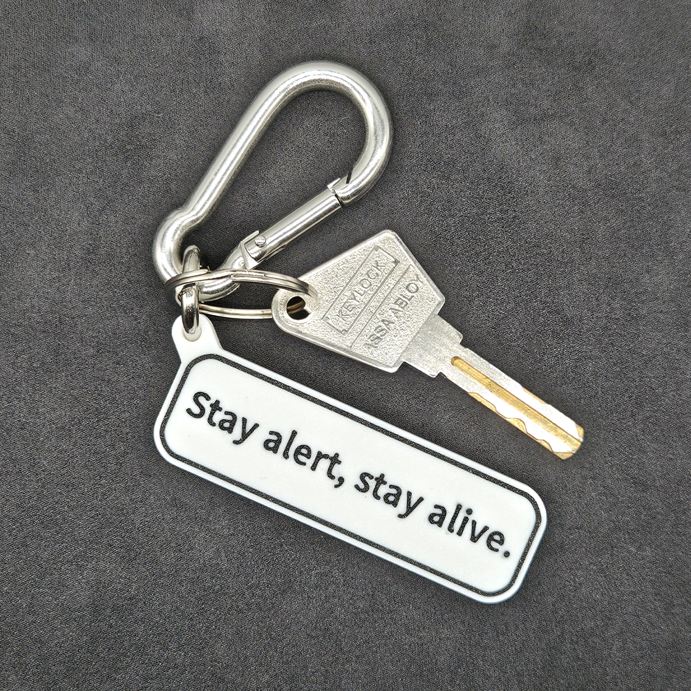 "Stay alert, stay alive" Keychain Pendant Bag Charms