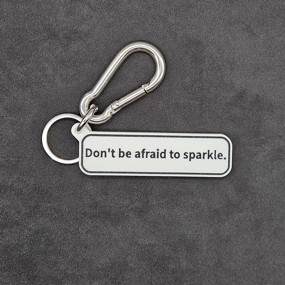 "Don't be afraid to sparkle." Keychain Pendant Bag Charms