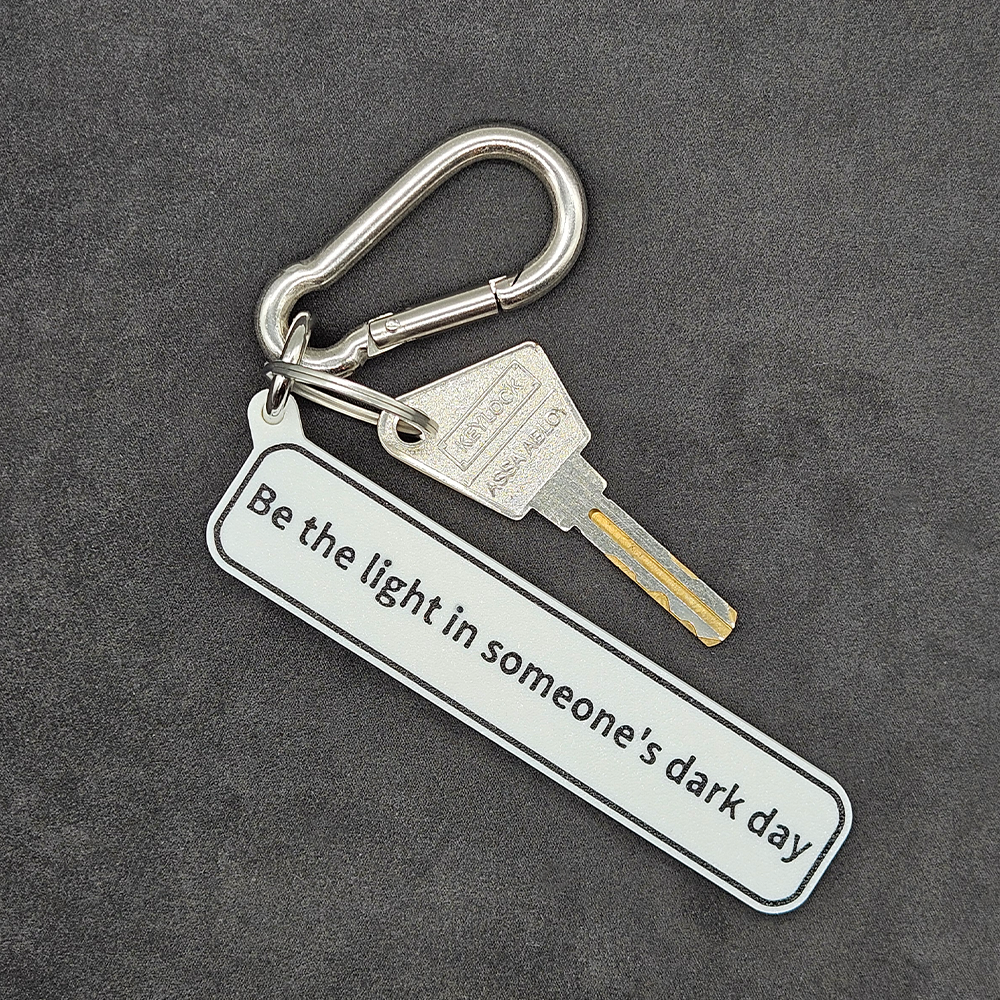 "Be the light in someone's dark day" Keychain Pendant Bag Charms