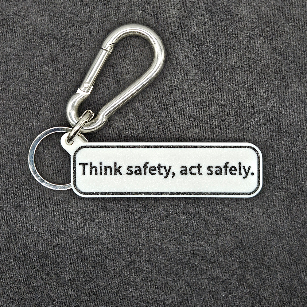 "Think safety, act safely" Keychain Pendant Bag Charms