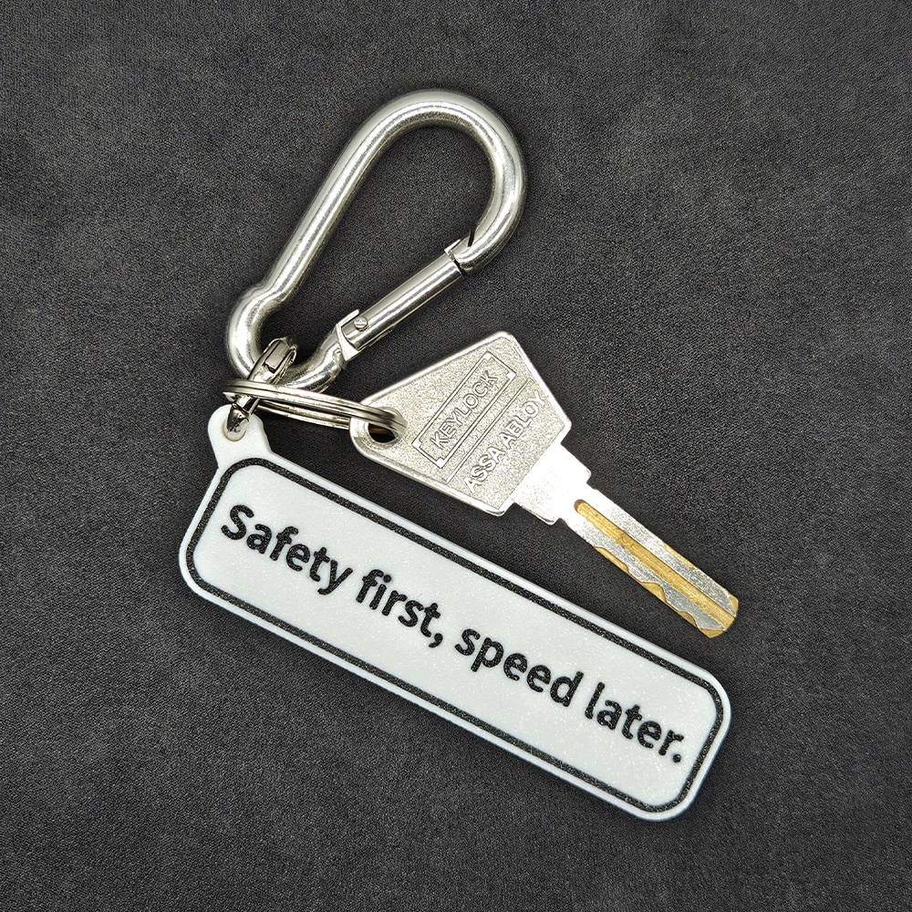 "Safety first, speed later" Keychain Pendant Bag Charms