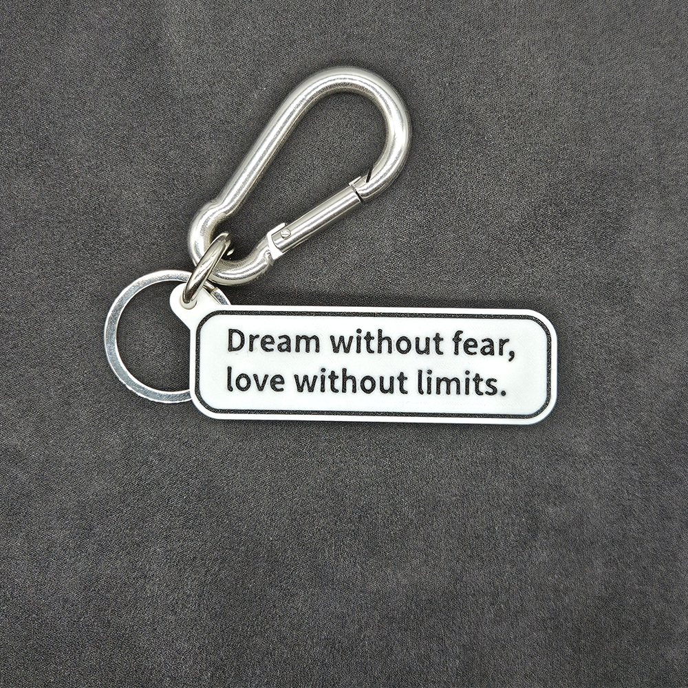 "Dream without fear, love without limits." Keychain Pendant Bag Charms