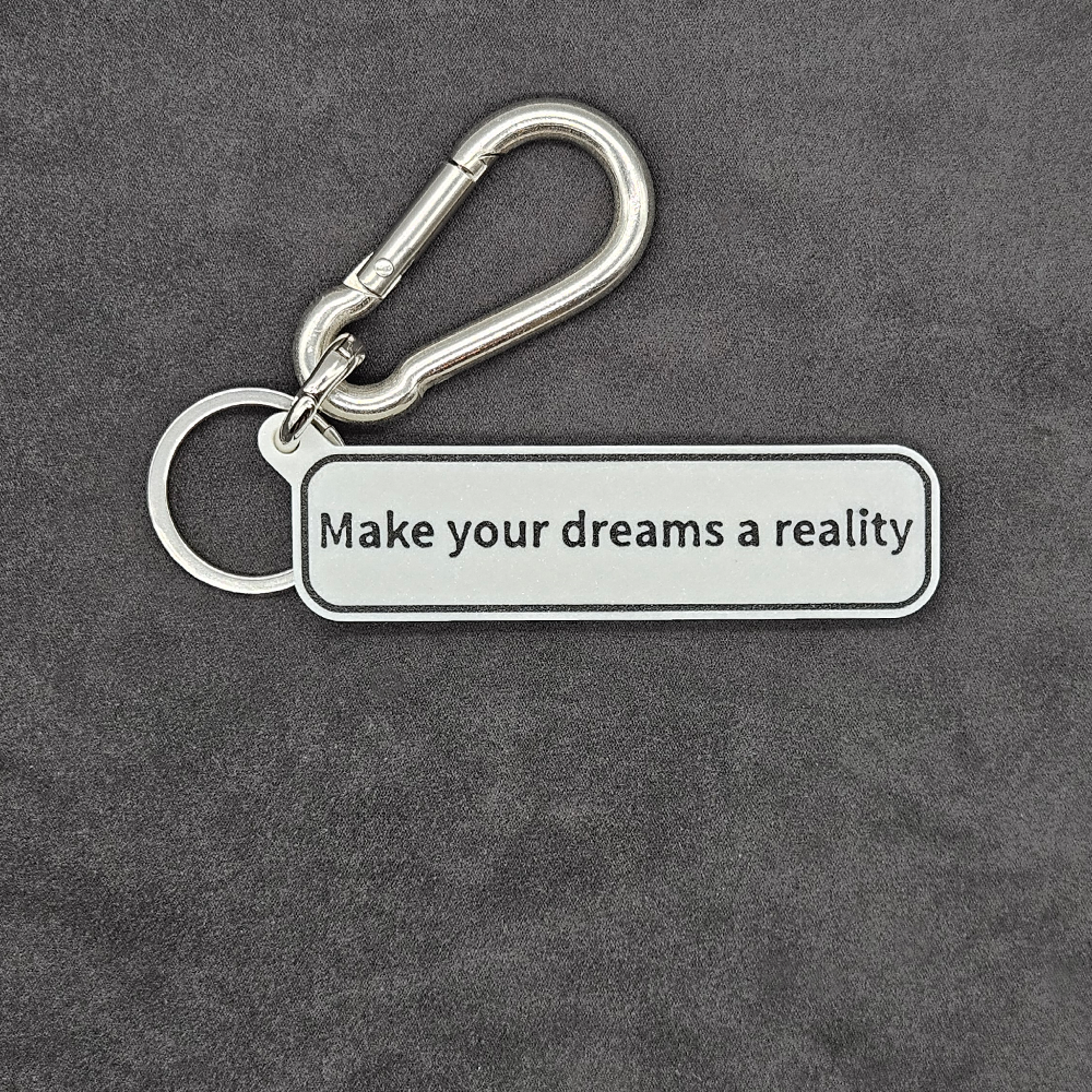 "Make your dreams a reality" Keychain Pendant Bag Charms