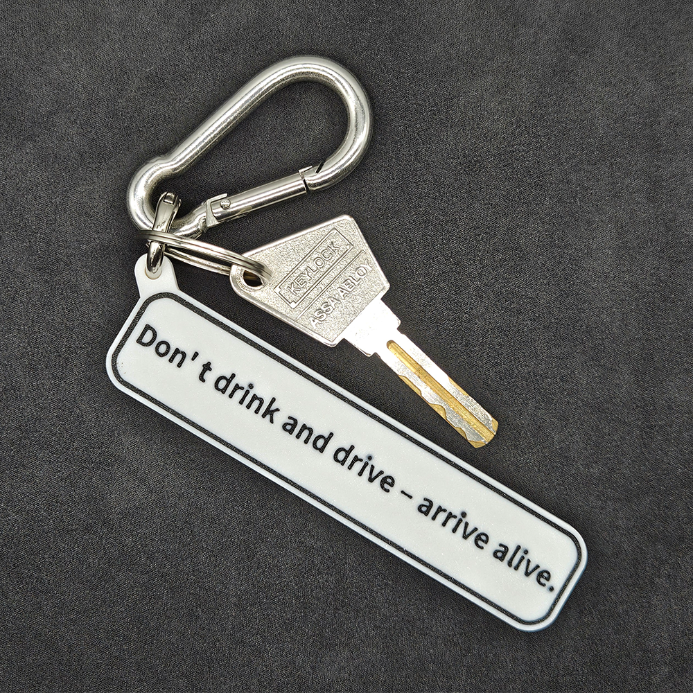 "Don’t drink and drive – arrive alive" Keychain Pendant Bag Charms