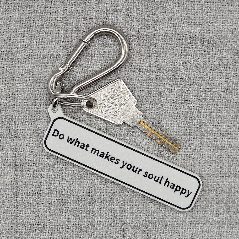 "Do what makes your soul happy" Keychain Pendant Bag Charms