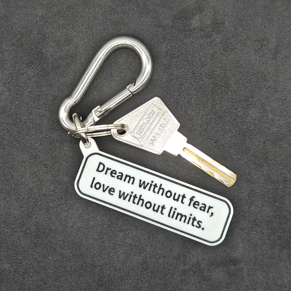 "Dream without fear, love without limits." Keychain Pendant Bag Charms