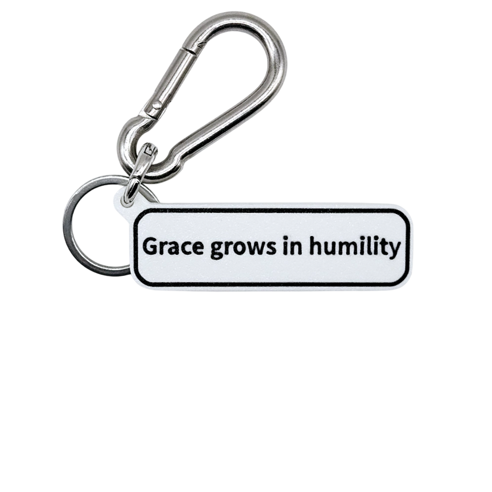 "Grace grows in humility" Keychain Pendant Bag Charms